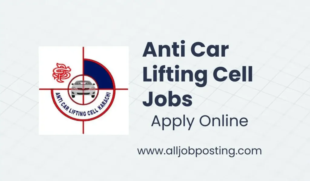 Anti Car Lifting Cell Jobs